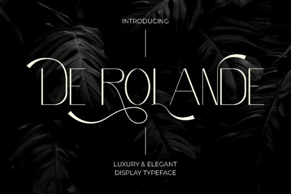 De Rolande Font: Elevating Luxury Brand Identity