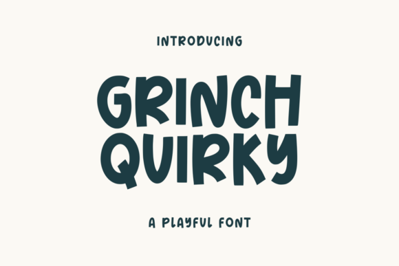 Grinch Quirky Font: A Display Typeface for Campaigns