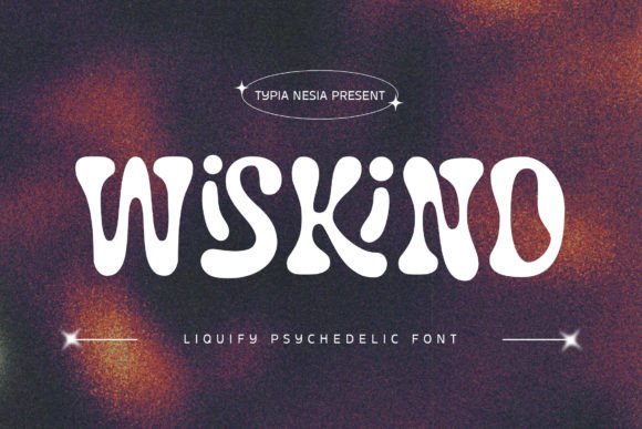 Wiskind Font: Liquid Psychedelic Type for Crafters
